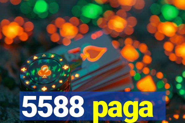 5588 paga